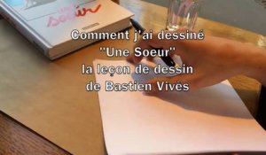Bastien Vivès : Comment j'ai dessiné "Une Soeur" - La leçon de dessin - Best of