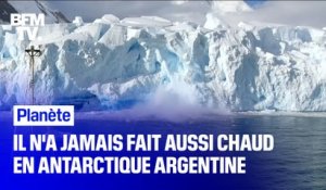 18,3°C relevé... Il n'a jamais fait aussi chaud dans l'Antarctique argentine