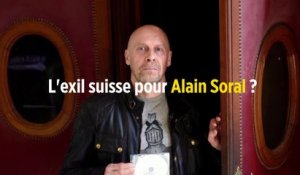 L'exil suisse pour Alain Soral ?