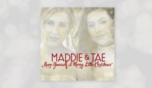 Maddie & Tae - Have Yourself A Merry Little Christmas (Audio)