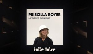 Priscilla Royer | Boite Noire