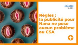 Règles : la publicité pour Nana ne pose aucun problème au CSA