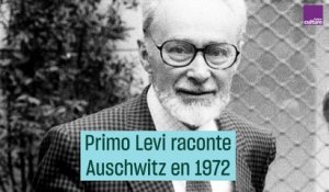 Primo Levi raconte Auschwitz en 1972 - #CulturePrime