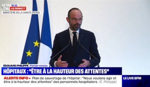 Édouard Philippe fixe les 3 axes de son plan d'urgence pour l'hôpital: "restaurer l'attractivité, déverrouiller son fonctionnement et dégager des moyens supplémentaires"