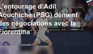 L’entourage d’Adil Aouchiche (PSG) dément des négociations avec la Fiorentina