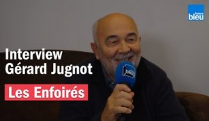 Les Enfoirés ont 30 ans - Les souvenirs de Gérard Jugnot