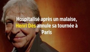 Hospitalisé après un malaise, Henri Dès annule sa tournée à Paris