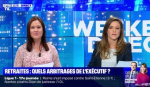 Retraites: quels arbitrages de l'exécutif ? (1/2) - 08/12