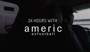 24 Hours with American Football