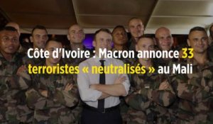Côte d'Ivoire : Macron annonce 33 terroristes « neutralisés » au Mali