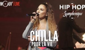CHILLA : "Pour la vie" (Hip Hop Symphonique 4)