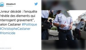 Livreur décédé: l'enquête "révèle des élements qui interrogent gravement", selon Castaner