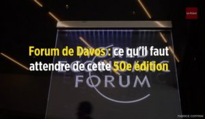 Forum de Davos : ce qu'il faut attendre de cette 50e édition