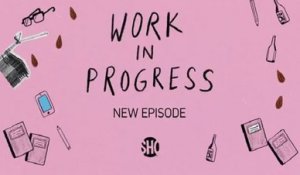 Work In Progress - Promo 1x08