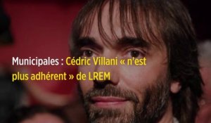 Municipales : Cédric Villani « n'est plus adhérent » de LREM