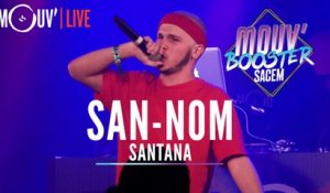 SAN-NOM : "Santana" (Live @Mouv' Booster Sacem)