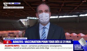 Jean Castex: "À partir du 31 mai, la vaccination sera ouverte à l'ensemble des Françaises et des Français majeurs"