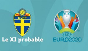 Le XI probable de la Suède pour l'Euro 2021