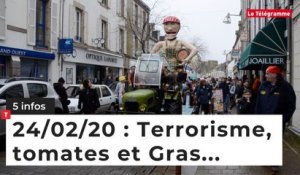 Terrorisme, tomates et Gras... 5 infos du 24 février