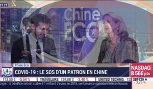 Chine Éco: Le SOS d'un patron français en Chine, mis en difficulté financière à cause du coronavirus par Erwan Morice - 27/02