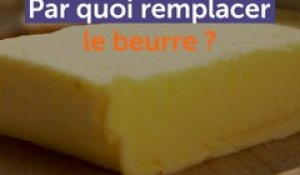 Par quoi remplacer le beurre