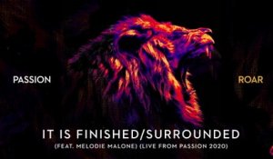 Passion - It Is Finished / Surrounded (Live From Passion 2020/Audio)