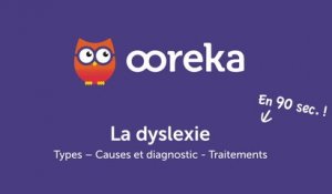 Dyslexie : causes, diagnostic, traitements