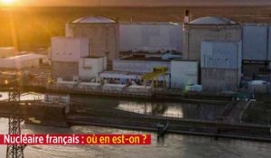 Nucléaire français : où en est-on ?
