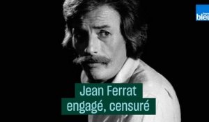 Jean Ferrat, chanteur engagé, censuré