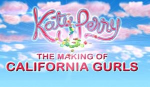 Katy Perry - The Making Of "California Gurls"
