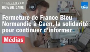 Après la fermeture de France Bleu Normandie à Caen, la solidarité pour continuer d'informer