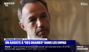 Ému, le premier adjoint à la mairie de Paris raconte "les drames" dans les Ehpad parisiens