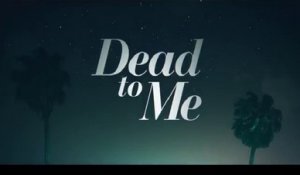 Dead to Me - Trailer Saison 2