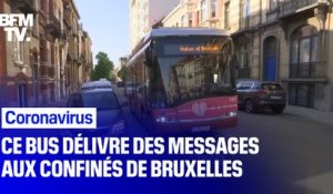 Coronavirus: ce bus délivre des messages audio aux confinés de Bruxelles
