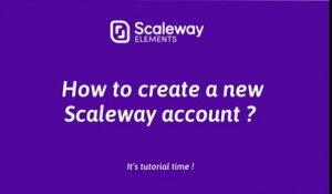 Cloud Computing Tutorial for Beginners | How to create a Scaleway account | Scaleway Elements