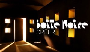 Créer | Boite Noire