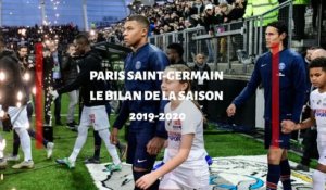 PSG : le bilan de la saison 2019 / 2020