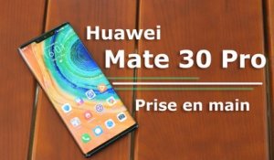 Huawei Mate 30 Pro : la PRISE EN MAIN !