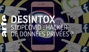StopCovid, hacker de données privées ? | 02/06/2020 | Désintox | ARTE