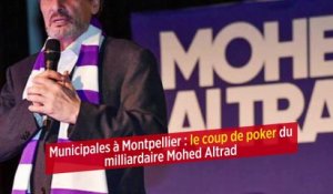 Municipales à Montpellier : le coup de poker du milliardaire Mohed Altrad