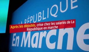 Après les députés, crise chez les salariés de La République en marche