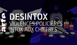 Violences policières : intox aux chiffres | 10/06/2020 | Désintox | ARTE