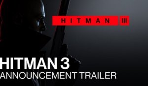 HITMAN 3 - Trailer d'annonce