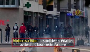 Violences à Dijon : des policiers spécialisés avaient tiré la sonnette d'alarme
