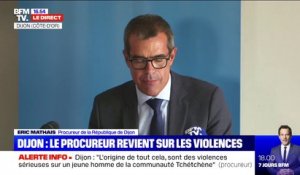 Violences à Dijon: le procureur de la République annonce que "4 individus ont été mis, ou sont en cours de mise en examen"