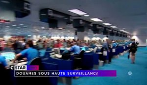 Douanes sous haute surveillance