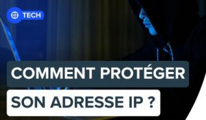Comment protéger son adresse IP ? | Futura