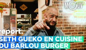 SETH GUEKO en cuisine du Barlou Burger