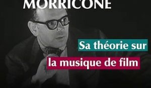 Ennio Morricone, sa théorie sur la musique de film