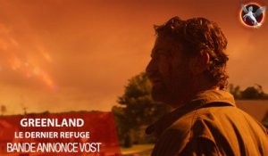 GREENLAND LE DERNIER REFUGE - AU CINÉMA LE 05 AOÛT ! BANDE ANNONCE VOST